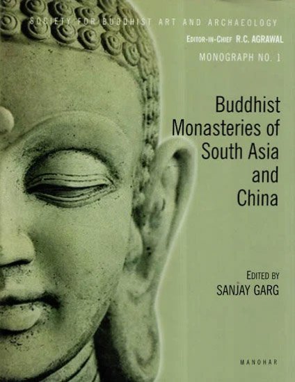 Buddhist Monasteries of South Asia and China - book cover